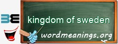 WordMeaning blackboard for kingdom of sweden